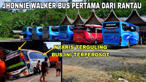 Auto Panik Bus Ini Terperosot Keparit Nyaris Terguling Jhonnie Walker