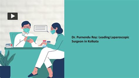 Ppt Dr Purnendu Roy Leading Laparoscopic Surgeon In Kolkata