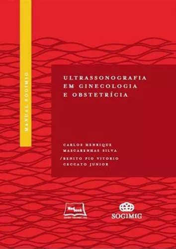 Manual Sogimig De Ultrassonografia Em Ginecologia E Obstetr De Silva