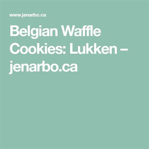 Belgian Waffle Cookies Lukken Jenarboca Waffle Cookies Belgian