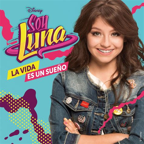 Elenco de Soy Luna La Vida Es un Sueño Lyrics Genius Lyrics