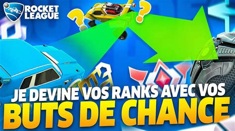 Je Devine Vos Ranks Sur Rocket League Vous Avez Trop De Chance