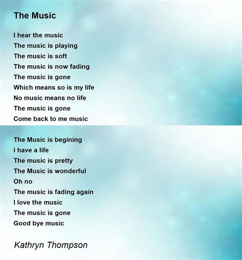 The Music The Music Poem By Kathryn Thompson