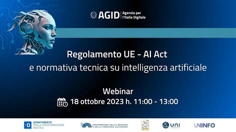 Webinar Regolamento Ue Ai Act E Normativa Tecnica Sullintelligenza