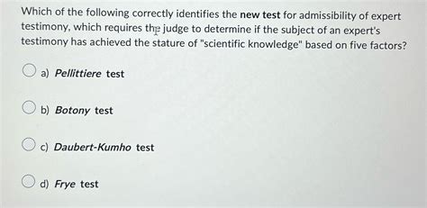 Solved Which Of The Following Correctly Identifies The New Test For Course Hero