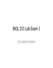 BIOL 251 Lab Exam 1 PPT 1 1 BIOL 251 Lab Exam 1 Circulatory System