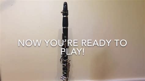 How To Assemble Your Clarinet Youtube