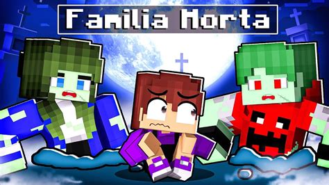 FUI Adotado pela FAMÍLIA MORTA no MINECRAFT YouTube