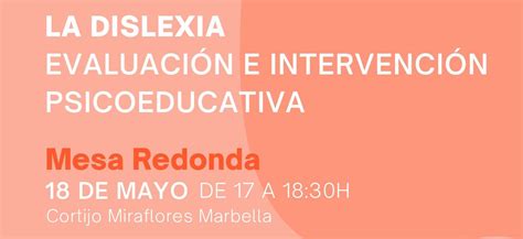 Mesa Redonda La Dislexia Evaluaci N E Intervenci N Psicoeducativa