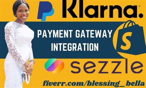 Fix Or Integrate Payment Gateway Sezzle Klarna Paypal Stripe To