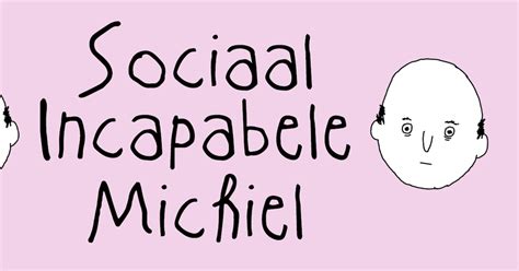 Sociaal Incapabele Michiel Kimberly Ik Vind U Echt Fijn En Zie