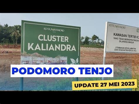 Cluster Kaliandra Kota Podomoro Tenjo Update 27 Mei 2023 YouTube