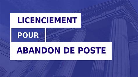 LICENCIEMENT POUR ABANDON DE POSTE YouTube