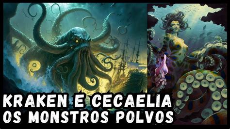 Kraken E Cecaelia Os Monstros Polvos Dos Mares YouTube