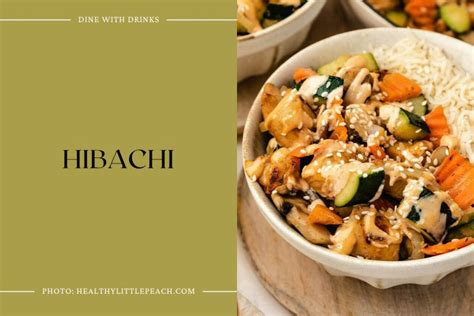 18 Hibachi Grill Recipes That Sizzle and Shine! | DineWithDrinks