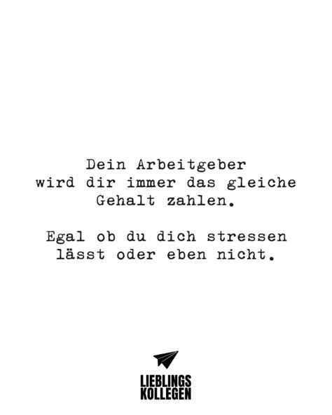 Dein Arbeitgeber Wird Dir Immer Das Gleiche Gehalt Zahlen Egal Ob Du