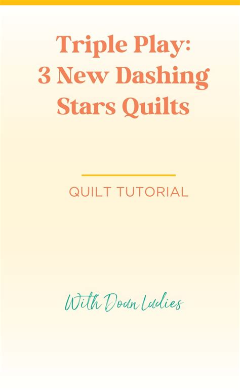 Free Easy Dashing Stars Quilt Triple Play Tutorial Missouri Star