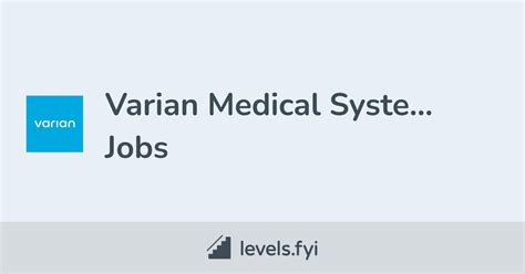 Varian Medical Systems Jobs Levelsfyi