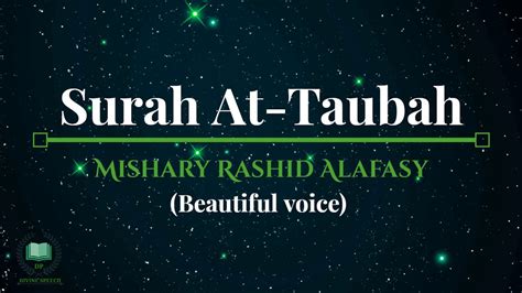 Surah At Taubah Beautiful Voice Mishary Rashid Alafasy