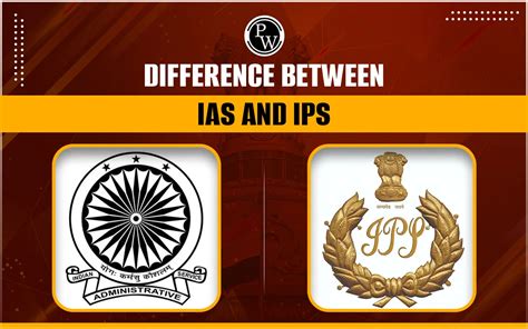 Difference Between Ias And Ips Which Is Better In Ias Vs Ips