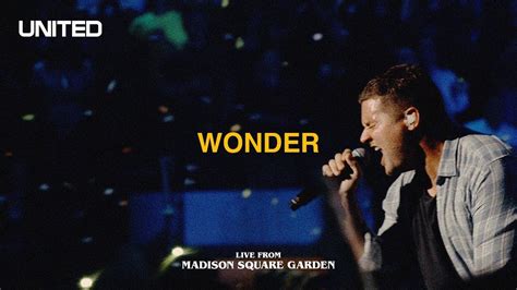 Wonder Live From Madison Square Garden Hillsong United Youtube