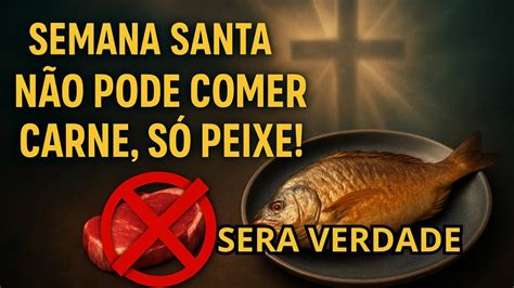 Quais Dias Nao Pode Comer Carne - 5