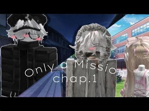Only A Mission Roblox Gay Story Part Youtube