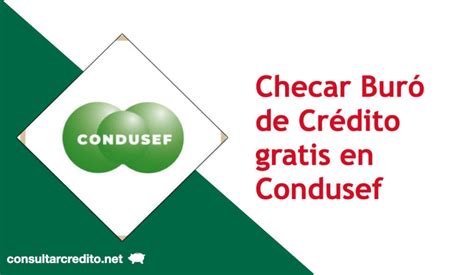 Checar Buró de Crédito GRATIS en Condusef 2025 Paso a Paso