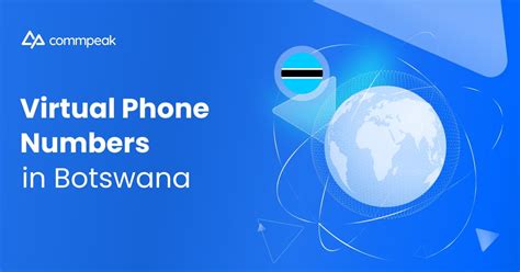 Call Like a Local With Virtual Numbers in Botswana | CommPeak