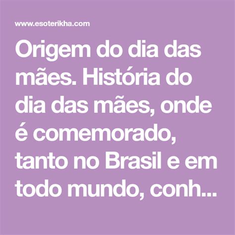 Origem Do Dia Das M Es Hist Ria Do Dia Das M Es Onde Comemorado