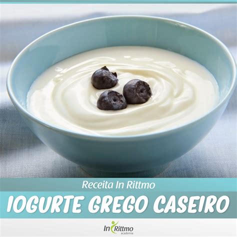 Receita In Rittmo Iogurte Grego Caseiro