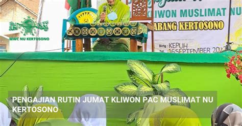 Pengajian Rutin Jumat Kliwon Pac Muslimat Nu Kertosono Mwc Nu Kertosono