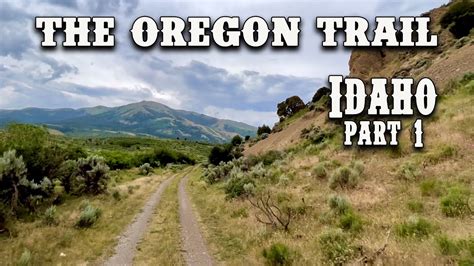 The Oregon Trail 15 Day Road Trip Idaho Part 1 Days 8 9