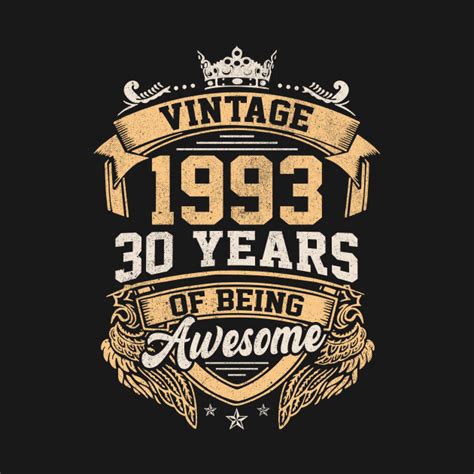 Vintage 1993 Retro 30th Birthday 30 Years Of Being Awesome Vintage