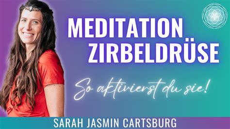 Sarah Cartsburg Meditation Zirbeldrüse Aktivieren YouTube