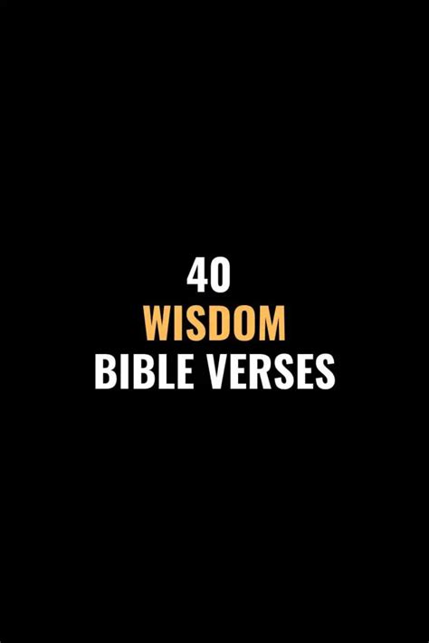 40 Wisdom Bible Verses