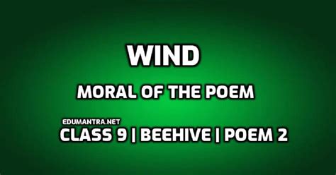 What Is The Moral Of The Poem Wind Beehive Class English