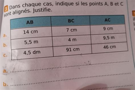 Dans chaque cas indique si les points A B et C sont alignés Justifie