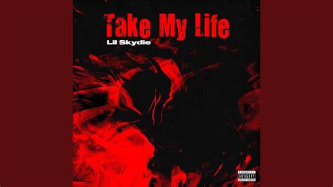 Take My Life Youtube Music