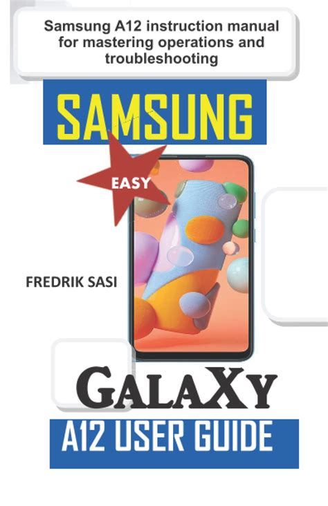 Samsung Galaxy A12 User Guide Samsung A12 Instruction Manual For Mastering Operations And