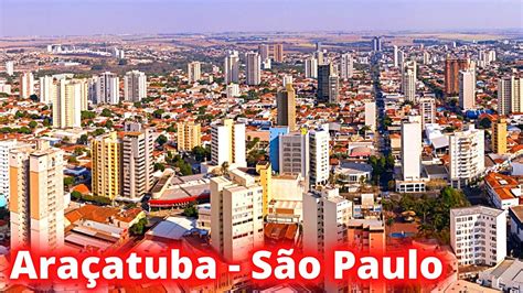 Conhe A Ara Atuba Mais Uma Importante Cidade Do Interior Paulista