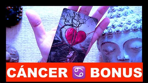 CÁncer ♋️ Bonus ️💋 Tu Mente Dice Que No 😢pero Tu Corazon Lo ExtraÑa Y