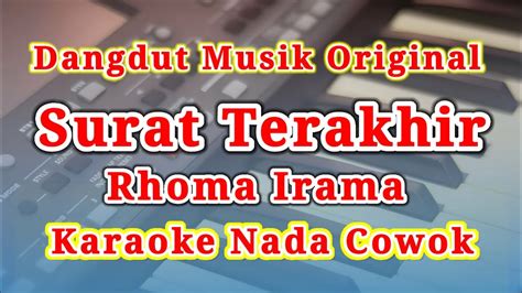 Karaoke Surat Terakhir Rhoma Irama Nada Cowok Pria Kualitas Hd Youtube