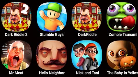 Stumble Guys Dark Riddle Zombie Tsunami Hello Neighbor Dark Riddle