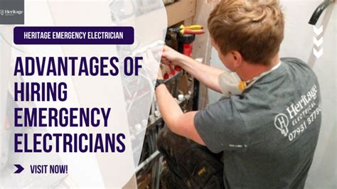 Advantages Of Hiring Emergency Electricians Heritage Emergency