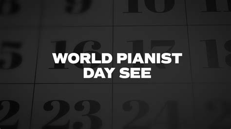 WORLD-PIANIST-DAY - List Of National Days