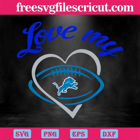 Love My Detroit Lions Football Team Super Bowl High Quality Svg Files