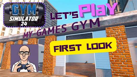 Gym Simulator 24 Lets Play First Look Youtube