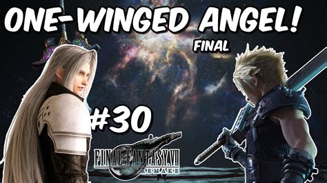 One Winged Angel Final Fantasy Vii Remake 30 Final Youtube