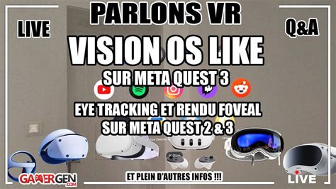 META QUEST 3 VISION OS LIKE EYES TRACKING ET RENDU FOVEAL POUR